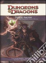 Dungeons & Dragons. Poteri arcani libro