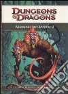 Dungeons & Dragons. Manuale dei mostri. Vol. 2 libro