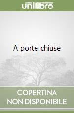 A porte chiuse libro