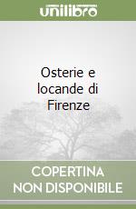 Osterie e locande di Firenze libro