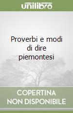 Proverbi e modi di dire piemontesi