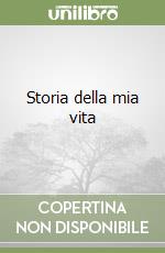 Storia della mia vita libro