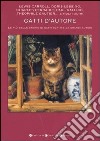 Gatti d'autore. Le più belle storie di gatti scritte da grandi autori libro