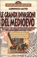 Le grandi invasioni del Medioevo libro