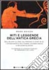 Miti e leggende dell'antica Grecia libro