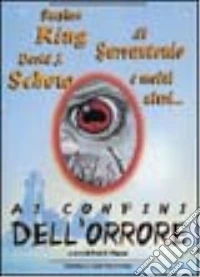 Ai confini dell'orrore libro