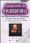 Compendio di filosofia. Dal Rinascimento all'Illuminismo. Per il trienno delle scuole superiori. Vol. 2 libro