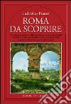 Roma da scoprire libro