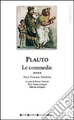 Tutte le commedie. Testo latino a fronte. Vol. 4: Persa-Poenulus-Pseudolus libro