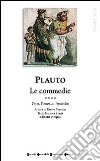 Tutte le commedie. Testo latino a fronte. Vol. 4: Persa-Poenulus-Pseudolus libro