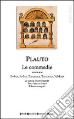 Tutte le commedie. Testo latino a fronte. Vol. 5: Rudens-Stichus-Trinummus-Truculentus-Vidularia libro