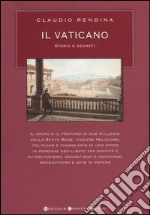 Il Vaticano. Storia e segreti libro