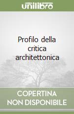 Profilo della critica architettonica