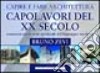 Capire e fare architettura. Capolavori del XX secolo esaminati con le sette invarianti del linguaggio moderno libro