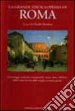 La grande enciclopedia di Roma libro