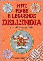 Miti, fiabe e leggende dell'India libro