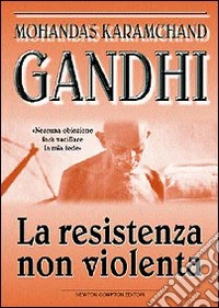 La resistenza non violenta libro