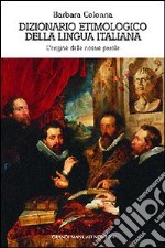 Dizionario etimologico della lingua italiana libro