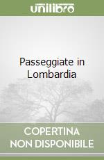 Passeggiate in Lombardia libro