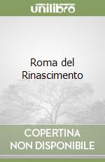 Roma del Rinascimento libro