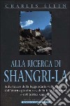 Alla ricerca del Shangri-la libro