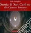 Storia di San Carlino alle Quattro Fontane libro