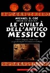 Le civiltà dell'antico Messico libro