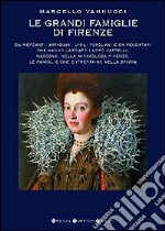 Le grandi famiglie di Firenze libro