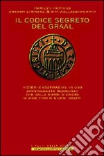 Il codice segreto del Graal libro