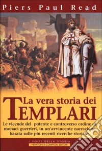 La vera storia dei Templari libro