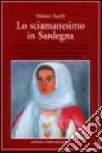 Lo sciamanesimo in Sardegna libro