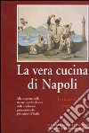 La vera cucina di Napoli libro di Carola Francesconi Jeanne