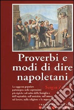 Proverbi e modi di dire napoletani