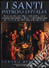 I santi patroni d'Italia libro