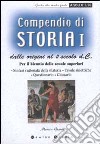 Compendio di storia. Dalle origini al II secolo d. C. Per il biennio delle scuole superiori. Vol. 1 libro