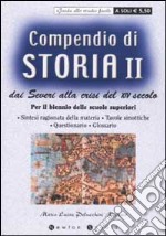 Compendio di storia. Dai Severi alla crisi del XIV secolo. Per il biennio delle scuole superiori. Vol. 2 libro