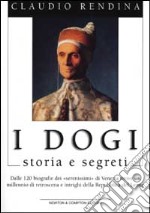 I dogi. Storia e segreti libro