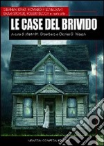 Le case del brivido. Ediz. integrale