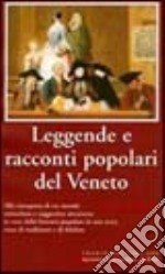 Leggende e racconti popolari del Veneto libro