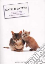 Gatti e gattini. Le più belle storie in prosa e in versi dei nostri animali preferiti libro