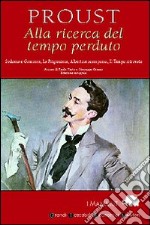 Alla ricerca del tempo perduto. Vol. 2: Sodoma e Gomorra-La Prigioniera-Albertine scomparsa-Il Tempo ritrovato libro