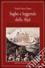 Saghe e leggende delle Alpi libro