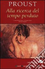 Alla ricerca del tempo perduto libro