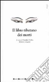 Il libro tibetano dei morti libro