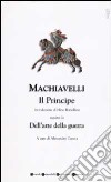 Il principe-Dell'Arte della guerra libro