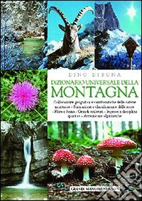 Dizionario universale della montagna libro