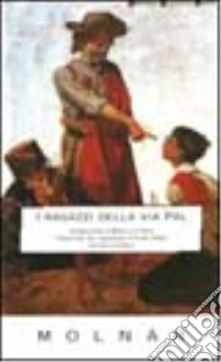 I ragazzi della via Pal libro
