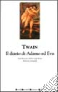 Il diario di Adamo ed Eva libro