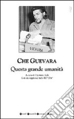 Questa grande umanità libro