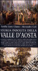 Storia insolita della Valle d'Aosta libro usato
